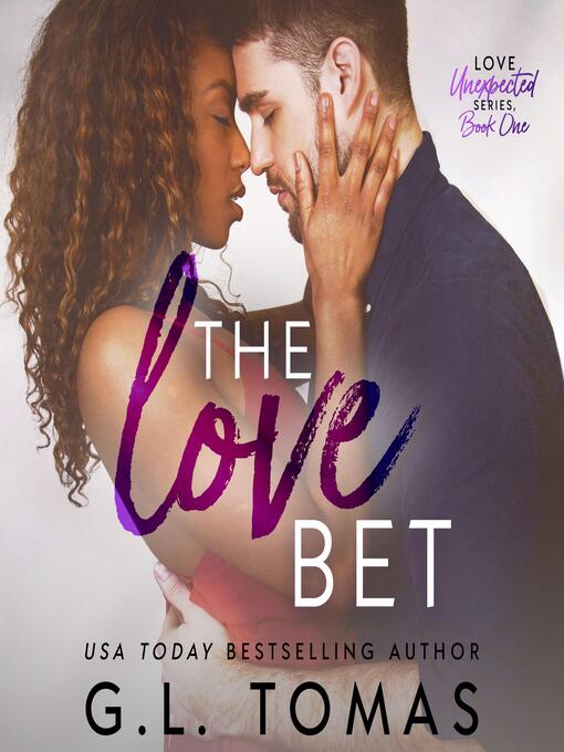 Title details for The Love Bet by G.L. Tomas - Available